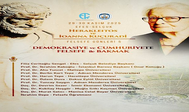 Herakleitos ve Kuçuradi Felsefe Günleri Efes Selçuk’ta