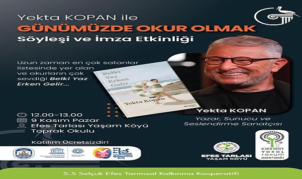 Yazar Yekta Kopan Efes Tarlası Yaşam Köyü’nde okurlarıyla buluşuyor